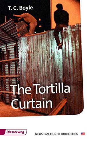 Imagen de archivo de The Tortilla Curtain: Textbook: (Diesterwegs Neusprachliche Bibliothek - Englische Abteilung, Band 151) a la venta por medimops