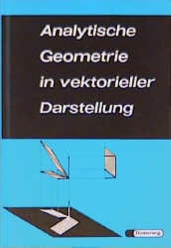 Analytische Geometrie in vektorieller Darstellung. (Lernmaterialien) (9783425050027) by KÃ¶hler, Joachim; HÃ¶welmann, Rolf; KrÃ¤mer, Hardt