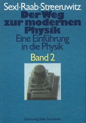 Beispielbild fr Eine Einfhrung in die Physik 2. Der Weg zur modernen Physik zum Verkauf von medimops