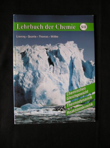 Beispielbild fr Lehrbuch der Chemie fr die Sekundarstufe II, Chemisches Gleichgewicht, Thermodynamik, Reaktionskinetik zum Verkauf von medimops