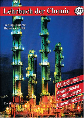 9783425050850: Lehrbuch der Chemie fr die Sekundarstufe II, Petrochemie, Aromatische Verbindungen, Umweltbelastung