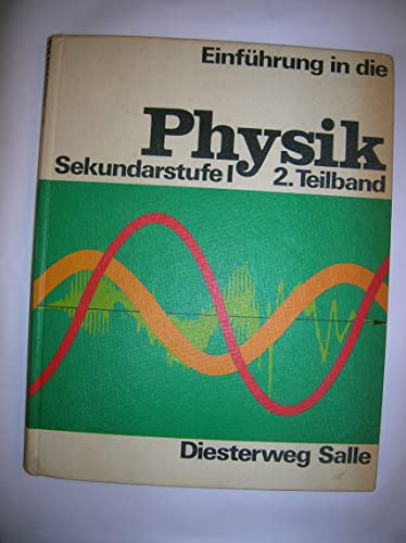 Stock image for o) Einfhrung in die Physik Teil: Teilbd. 2., Elektrik, Atomistik / von Norbert Dmoch . Elektrik, Atomistik for sale by SIGA eG