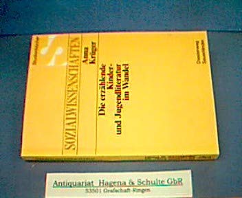 Die erzaÌˆhlende Kinder- und Jugendliteratur im Wandel: Neue Inhalte u. Formen im Kommunikations- und Sozialisationsmittel Jugendliteratur (StudienbuÌˆcher Sozialwissenschaften) (German Edition) (9783425051208) by KruÌˆger, Anna