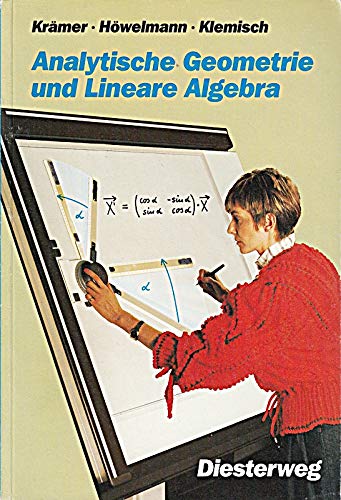 Analytische Geometrie und Lineare Algebra. (Lernmaterialien) (9783425053011) by KrÃ¤mer, Hardt; HÃ¶welmann, Rolf; Klemisch, Ingo