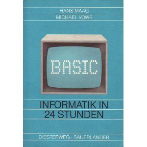 Basic. Informatik in 24 Stunden