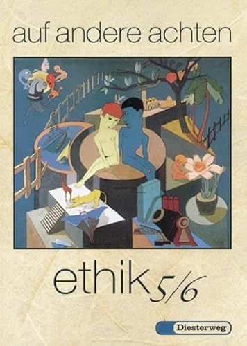 Stock image for Auf andere achten. Ein Arbeitsbuch fr den Unterricht in Ethik /Werte und Normen: auf andere achten: Ethik 5/6: Ein Arbeitsbuch fr den Unterricht in Ethik / Werte und Normen im 5. und 6. Schuljahr for sale by medimops