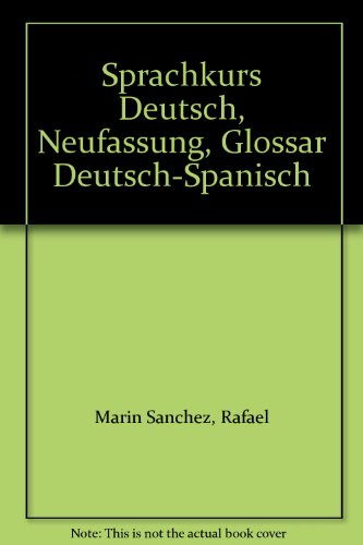 Beispielbild fr Sprachkurs Deutsch, Neufassung, Zu Tl.1 : Glossar Deutsch-Spanisch zum Verkauf von medimops