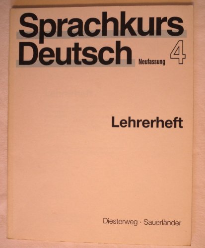 Sprachkurs Deutsch Neufassung - Level 4: Lehrerheft 4 (9783425059549) by Haussermann; Dietrich; Gunther; Kaminski; Woods; Zenkner