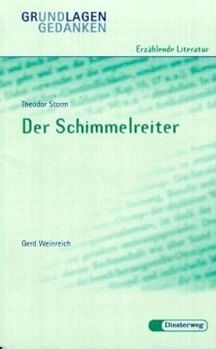 9783425060453: Theodor Storm, Der Schimmelreiter (Grundlagen und Gedanken zum Verständnis erzählender Literatur) (German Edition)