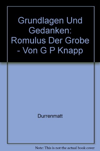 Stock image for Romulus der Groe. Grundlagen und Gedanken: Romulus Der Grobe - Von G P Knapp for sale by medimops