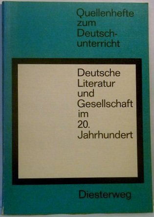 Beispielbild fr Deutsche Literatur und Gesellschaft im 20. Jahrhundert zum Verkauf von Antiquariat Smock