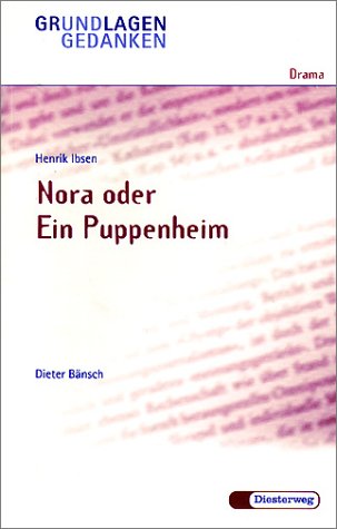 Imagen de archivo de Nora oder ein Puppenheim. Grundlagen und Gedanken. a la venta por WorldofBooks