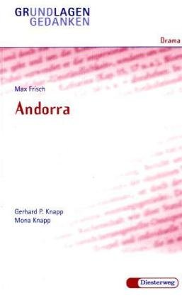 Beispielbild fr Max Frisch: Andorra - Grundlagen und Gedanken zum Verstndnis des Dramas.: Andorra - Von G P & M Knapp zum Verkauf von medimops