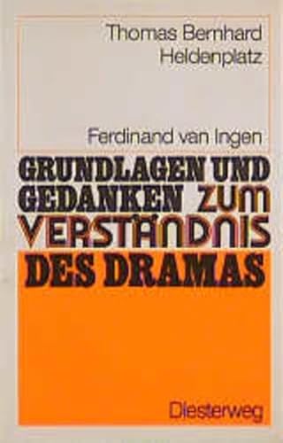 Grundlagen und Gedanken, Drama, Heldenplatz (9783425060729) by Bernhard, Thomas; Ingen, Ferdinand Van