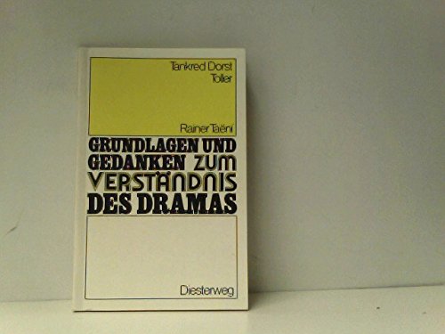 Tankred Dorst: Toller - Grundlagen und Gedanken zum Verständnis des Dramas - Taeni, Rainer