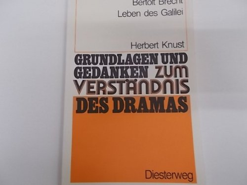 Beispielbild fr Grundlagen und Gedanken zum Verstndnis des Dramas. Bertold Brecht. Das Leben des Galilei. zum Verkauf von Antiquariat Eule