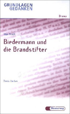 9783425060859: Grundlagen und Gedanken, Drama, Biedermann und die Brandstifter (German Edition)