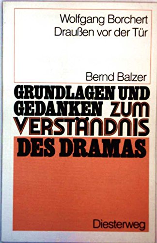 Wolfgang Borchert: Draussen vor der Tür: Drauben Vor Der Tur - Von B Balzer - Balzer, Bernd, Borchert, Wolfgang