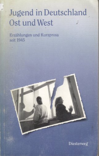 Stock image for Jugend in Deutschland - Ost und West. Erzhlungen und Kurzprosa seit 1945. Fr den Deutschunterricht ab Klasse 10 for sale by Hylaila - Online-Antiquariat