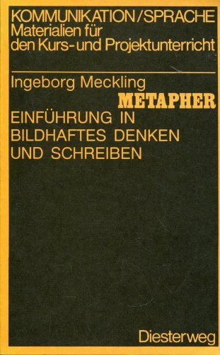 9783425063102: Metapher. Einfhrung in bildhaftes Denken und Schreiben. Ein Arbeitsbuch fr die Sekundarstufe II