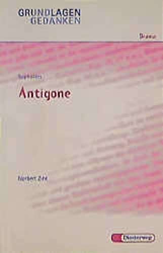 9783425063836: Sophokles: Antigone (Grundlagen und Gedanken zum Verstndnis des Dramas, Band 53)