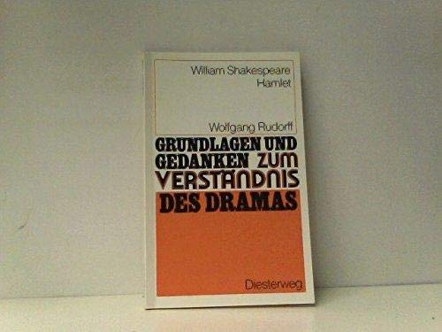 William Shakespeare: Hamlet. von / Grundlagen und Gedanken zum Verständnis des Dramas - Flatter, Richard