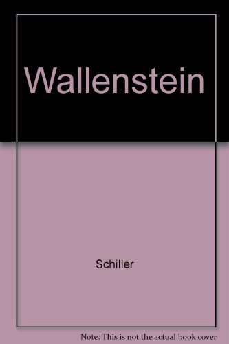 Beispielbild fr Friedrich Schiller: Wallenstein. Grundlagen und Gedanken zum Verstndnis des Dramas. Wallensteins Lager / Die Piccolomini / Wallensteins Tod zum Verkauf von medimops