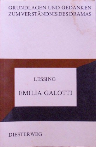 Beispielbild fr Grundlagen und Gedanken zum Verstndnis des Dramas: Lessing - Emilia Galotti zum Verkauf von Versandantiquariat Felix Mcke