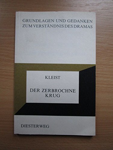 Der zerbrochne Krug - von R Ibel - von Kleist, Heinrich