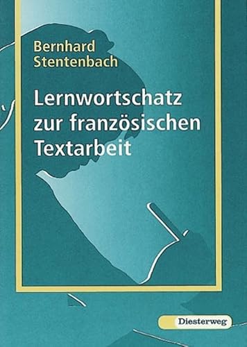 Lernwortschatz zur franzÃ¶sischen Textarbeit (Lernmaterialien) (9783425067193) by [???]