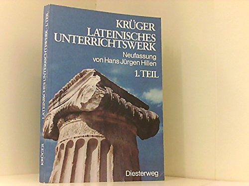 9783425068176: Lateinisches Unterrichtswerk / Lateinisches Unterrichtswerk: Krger - Neufassung / Krger - Neufassung - Hillen, Hans J