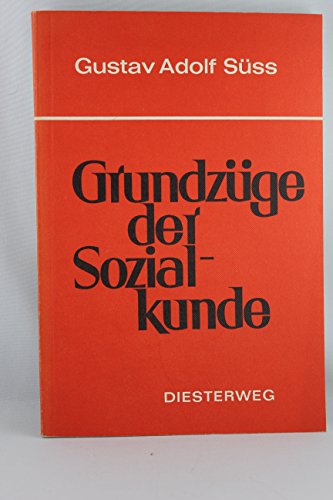 grundzüge der sozialkunde: arbeits- und lehrbuch. - süss, adolf gustav