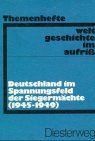 Imagen de archivo de Weltgeschichte im Aufriss, Themenhefte, Deutschland im Spannungsfeld der Siegermchte (1945-1949) Doppelheft a la venta por Bernhard Kiewel Rare Books