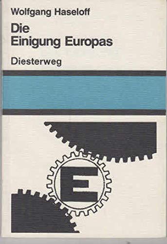 Beispielbild fr Die Einigung Europas zum Verkauf von Bernhard Kiewel Rare Books