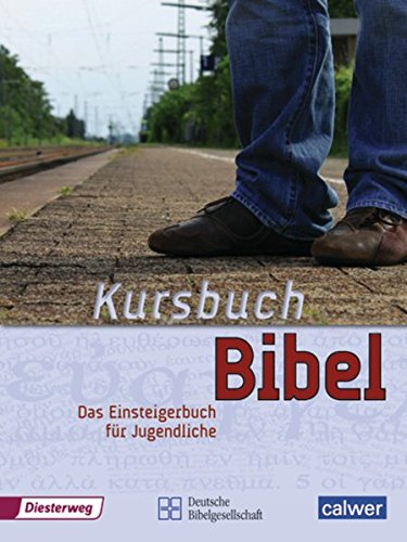 Beispielbild fr Kursbuch Bibel: broschierte Ausgabe zum Verkauf von Versandantiquariat Felix Mcke