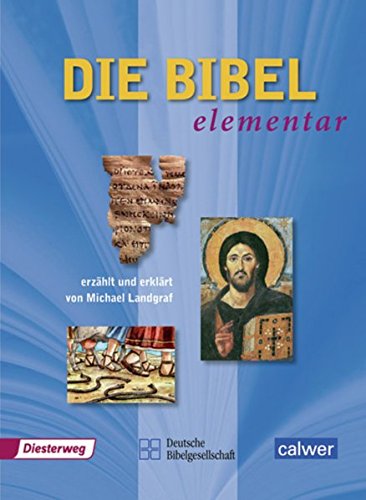 Stock image for Die Bibel elementar: Schulbibel Elementar for sale by medimops