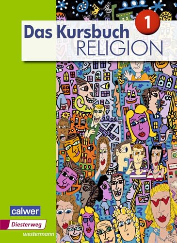 Beispielbild fr Das Kursbuch Religion - Ausgabe 2015: Schlerband 1 zum Verkauf von medimops