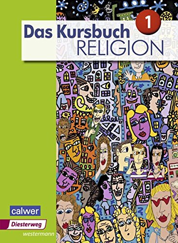 Stock image for Das Kursbuch Religion - Ausgabe 2015: Schlerband 1 for sale by medimops