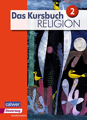 Beispielbild fr Das Kursbuch Religion - Ausgabe 2015: Schlerband 2 zum Verkauf von medimops