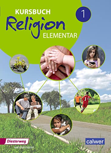 Beispielbild fr Kursbuch Religion Elementar 1. Sch�lerband: Ausgabe 2016 zum Verkauf von Chiron Media