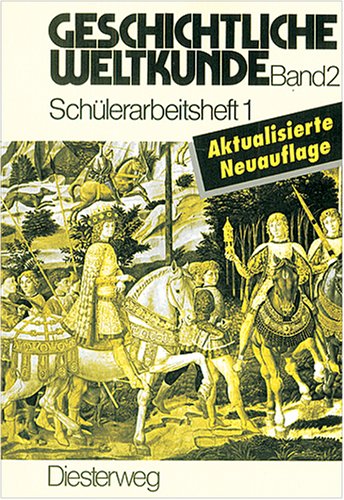 Beispielbild fr Geschichtliche Weltkunde, Schlerarbeitshefte, Bd.2/1, Schlerarbeitsheft zum Verkauf von medimops