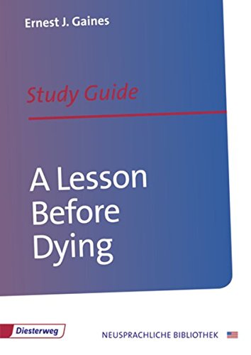 A Lesson Before Dying: Study Guide (9783425095219) by [???]