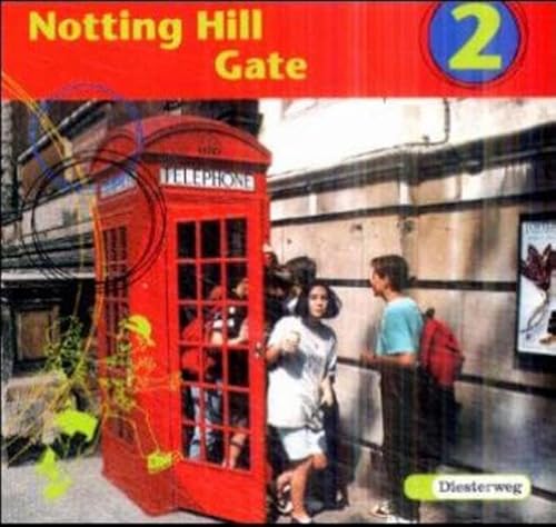 Notting Hill Gate - Neubearbeitung. Lehrwerk für den Englischunterricht / Notting Hill Gate - Ausgabe 2000 Audio-CD 2 - Börner, Otfried; Gebhard, Ingrid; Hanus, Pamela