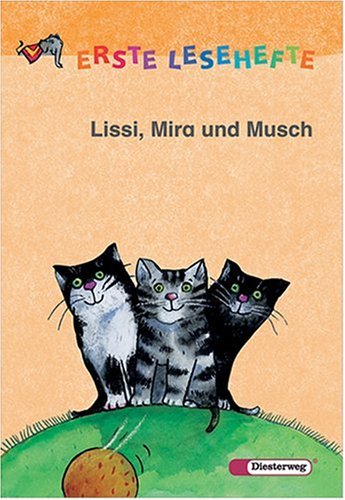 Beispielbild fr Quiesel Bcherei: Bausteine Fibel, Neubearbeitung : Erste Lesehefte, Lissi, Mira und Musch zum Verkauf von medimops