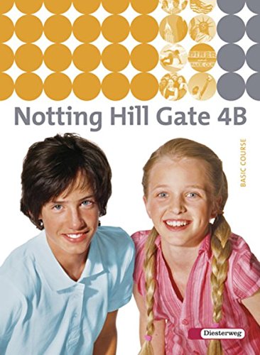 Beispielbild fr Notting Hill Gate - Ausgabe 2007: Textbook 4B zum Verkauf von medimops