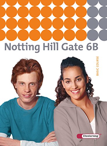 9783425116068: Notting Hill Gate 6 B. Textbook: Ausgabe 2007