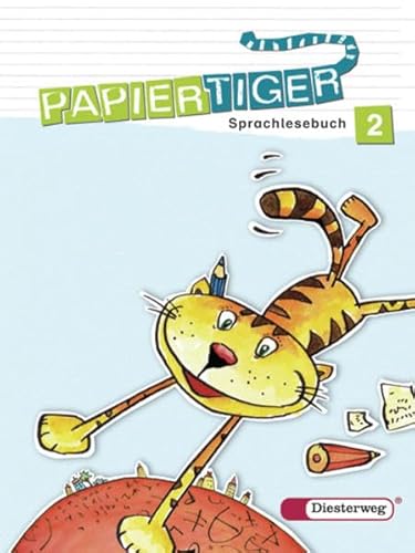 Papiertiger. Sprachlesebuch: PAPIERTIGER - Ausgabe 2006: Sprachlesebuch 2 (PAPIERTIGER 2 - 4) - Urbanek, Rüdiger, Odersky, Eva