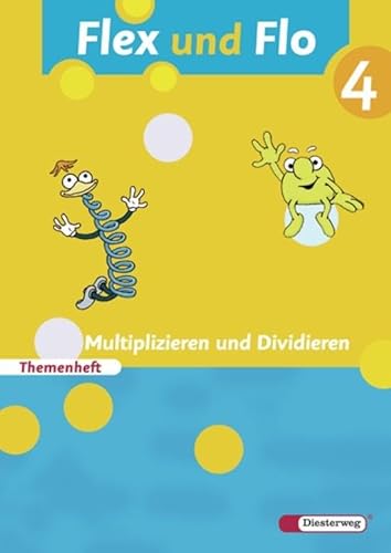 Stock image for Flex und Flo - Ausgabe 2007: Themenheft Multiplizieren und Dividieren 4: Fr die Ausleihe for sale by medimops