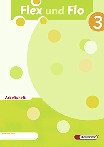 Stock image for Flex und Flo - Ausgabe 2007: Arbeitsheft 3 for sale by medimops