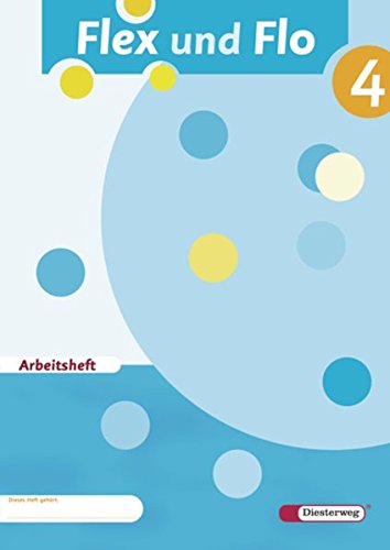 Stock image for Flex und Flo - Ausgabe 2007: Arbeitsheft 4 for sale by medimops